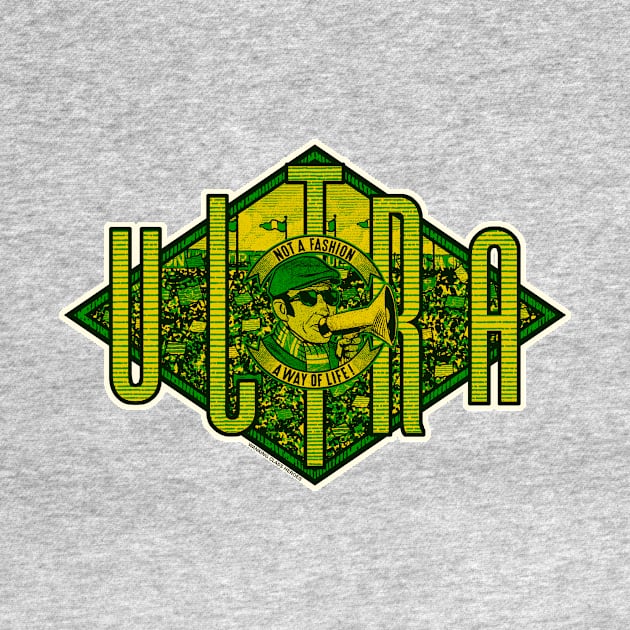 VECCHIO ULTRAS by Wanking Class heroes! (green and yellow edition) by boozecruisecrew